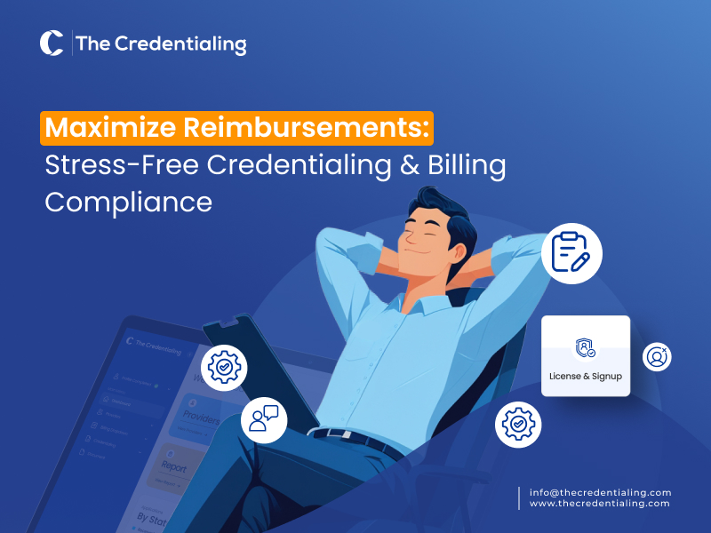 Maximize Reimbursements_ Stress-Free Credentialing & Billing Compliance
