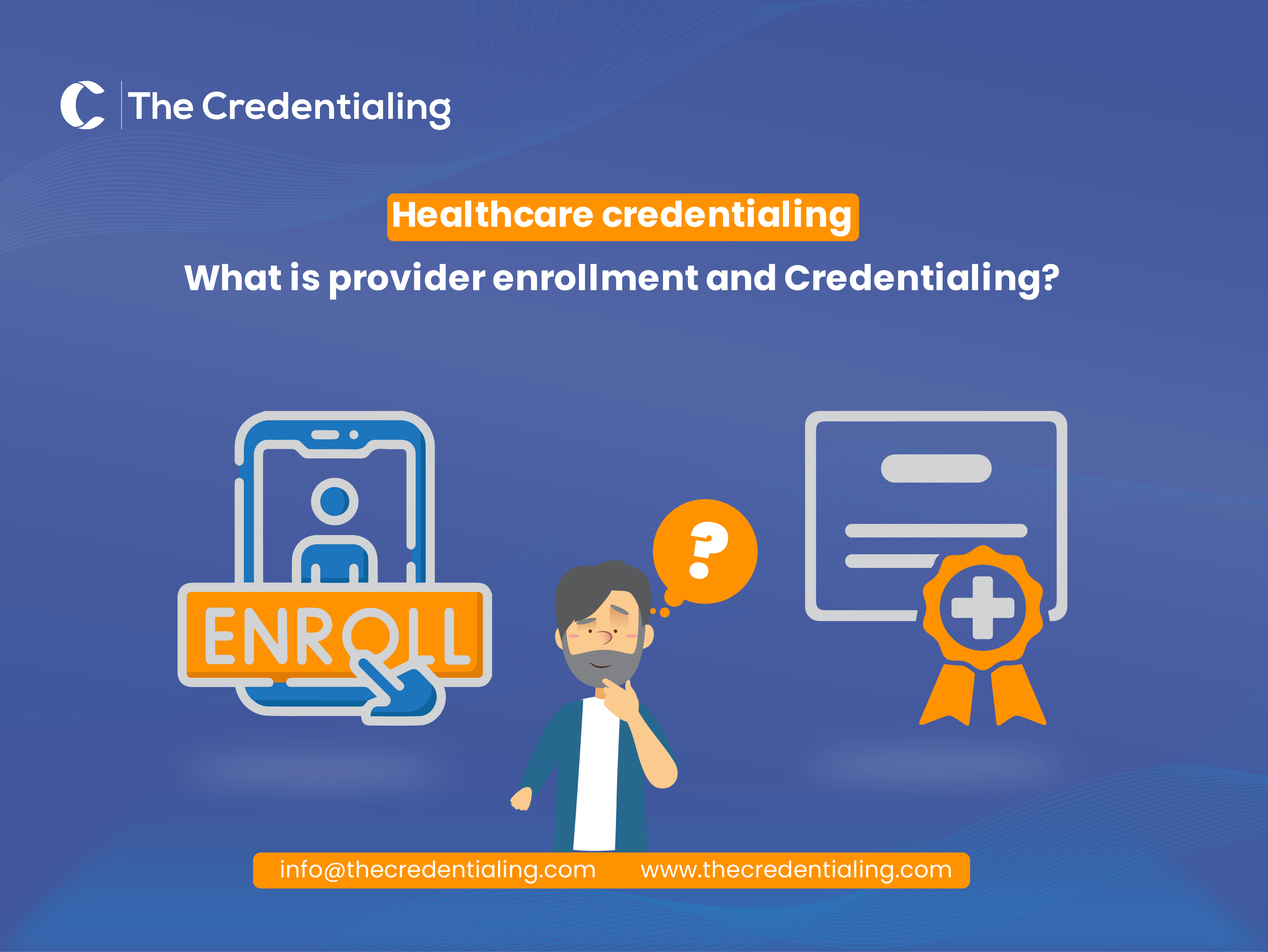 What is Provider Enrollment and Credentialing
